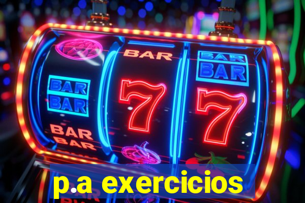 p.a exercicios